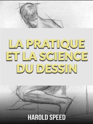 cover image of La pratique et la science du dessin